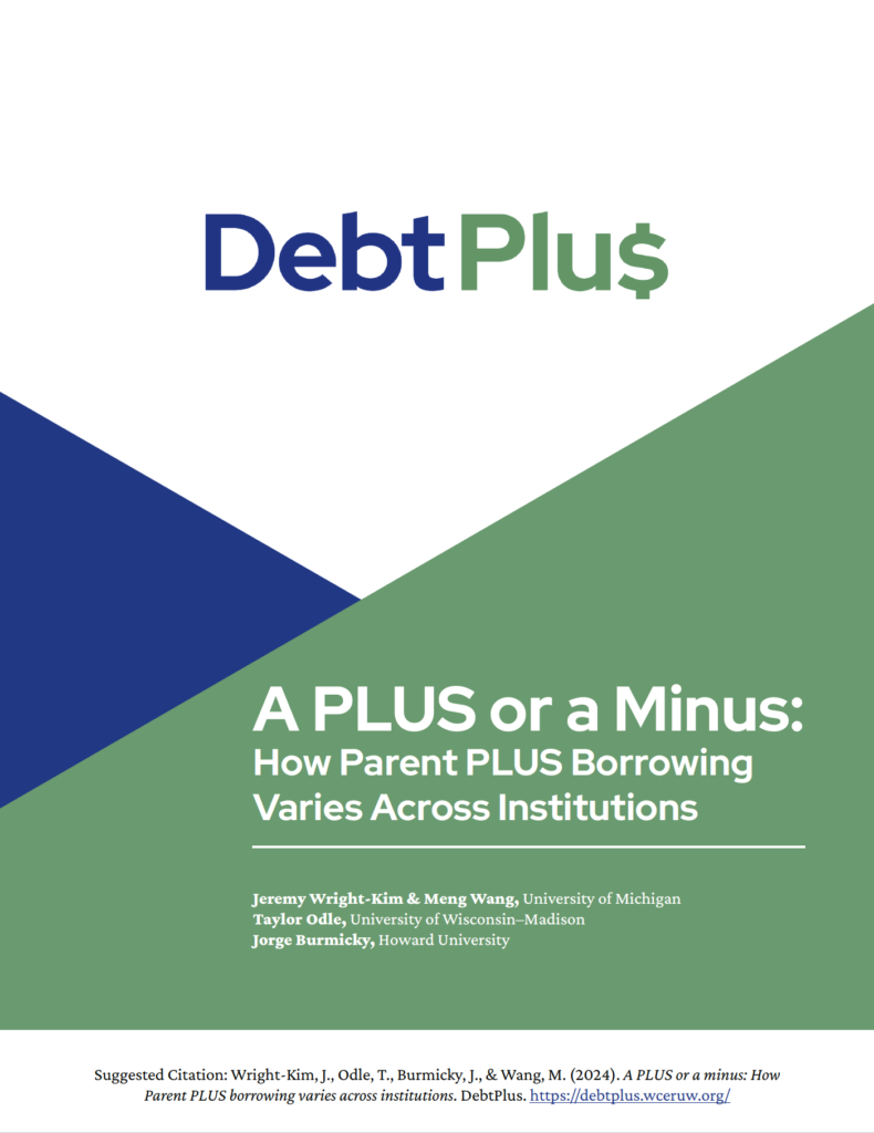 A PLUS or a Minus: How Parent PLUS Borrowing Varies Across Institutions